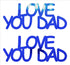 Custom-Buzz Word - LOVE YOU DAD Blue Royal