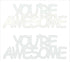 Custom-Buzz Word - YOU'RE AWESOME White